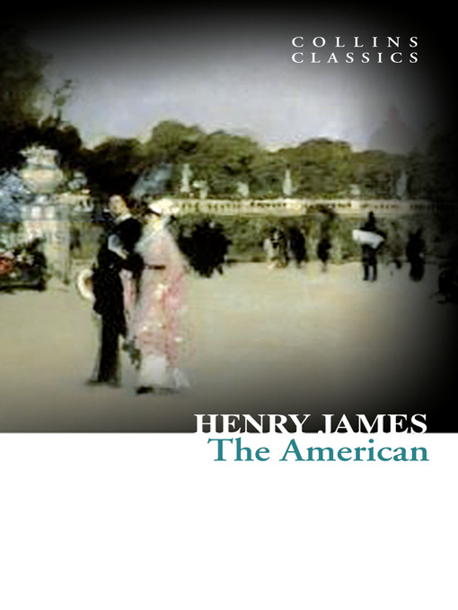 Title details for The American by Henry James - Available